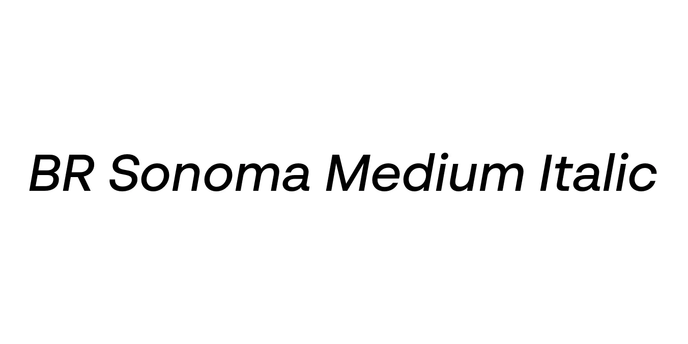 BR Sonoma Medium Italic Font Preview