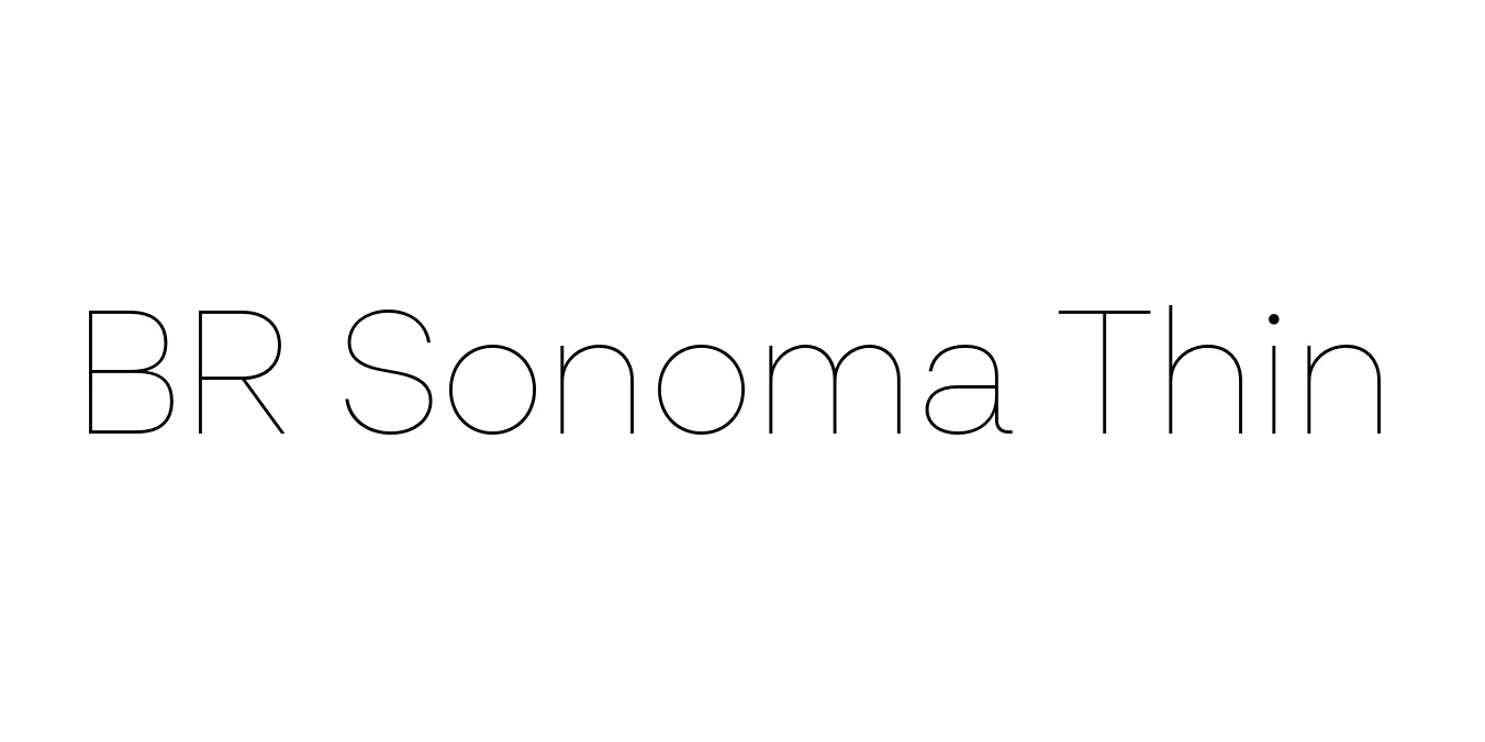 BR Sonoma Thin Font Preview