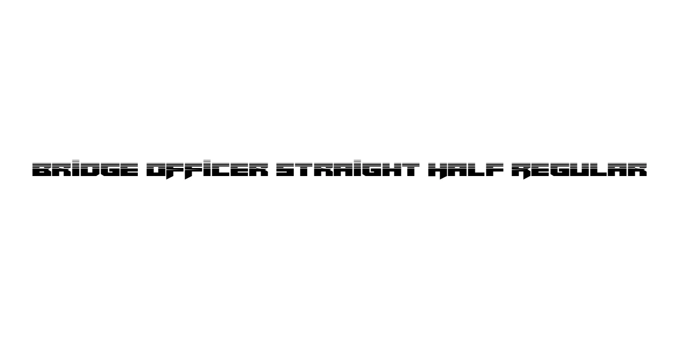 Bridge OFFicer Straight Half Regular Font Preview
