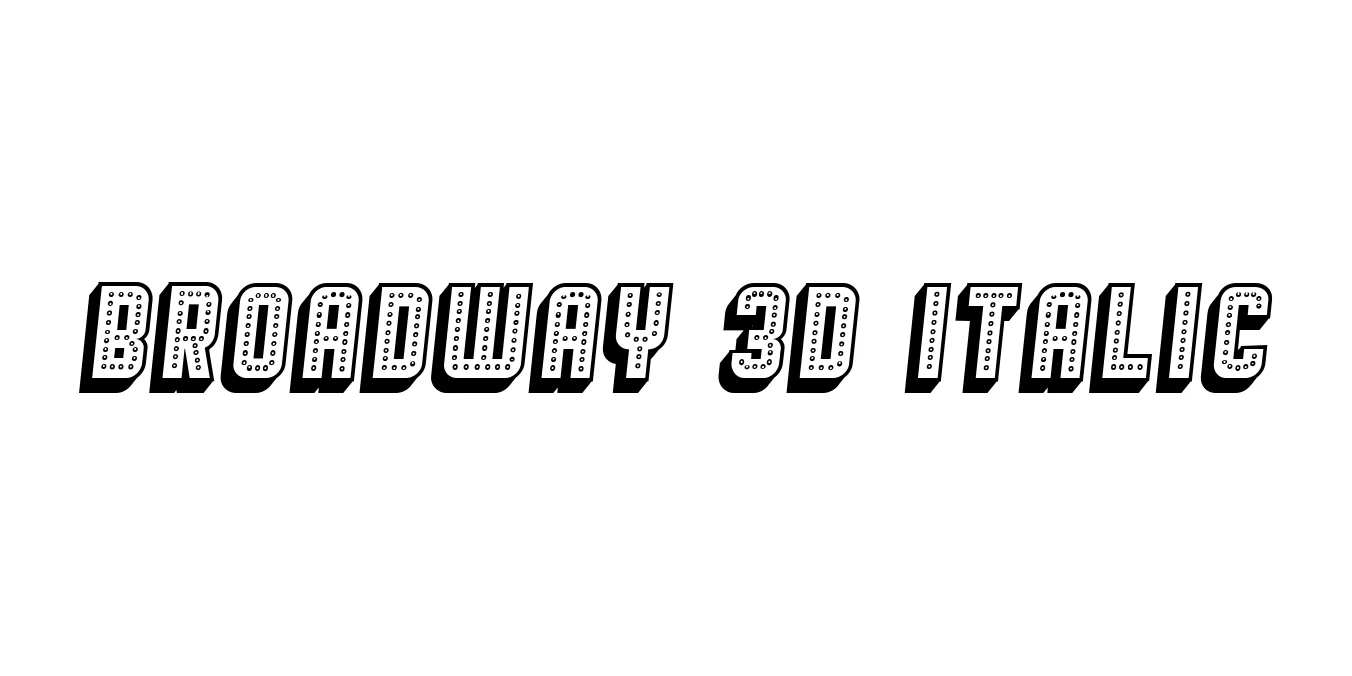 Broadway 3D Italic Font Preview
