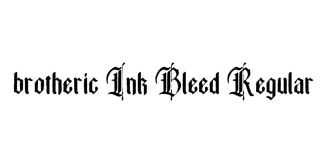 brotheric Ink Bleed Regular Font Preview