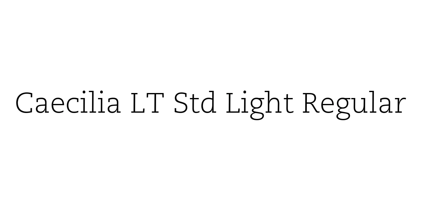Caecilia LT Std Light Regular Font Preview
