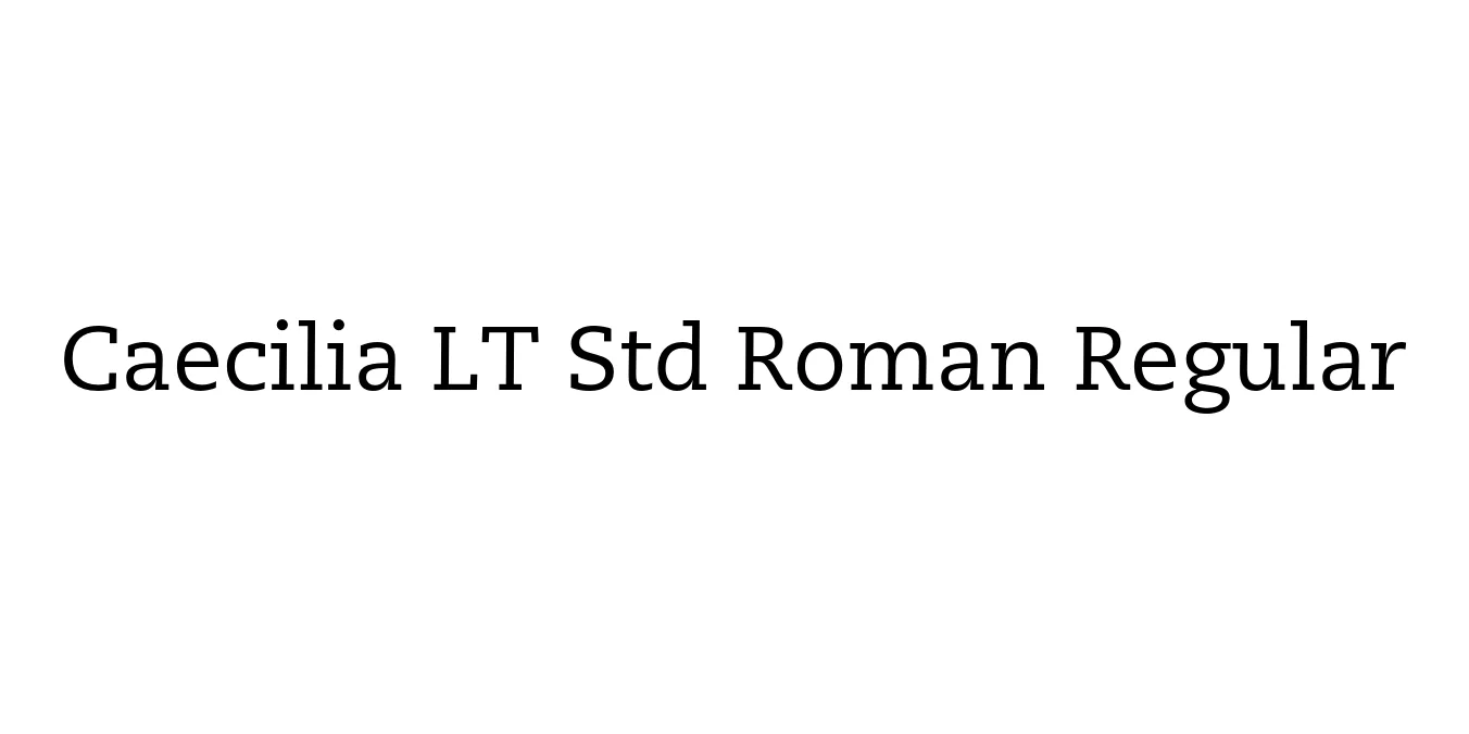 Caecilia LT Std Roman Regular Font Preview