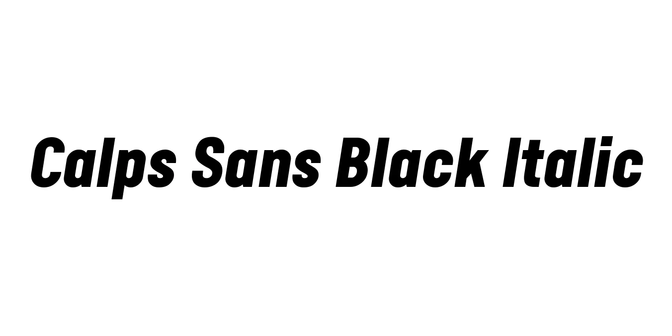 Calps Sans Black Italic Font Preview