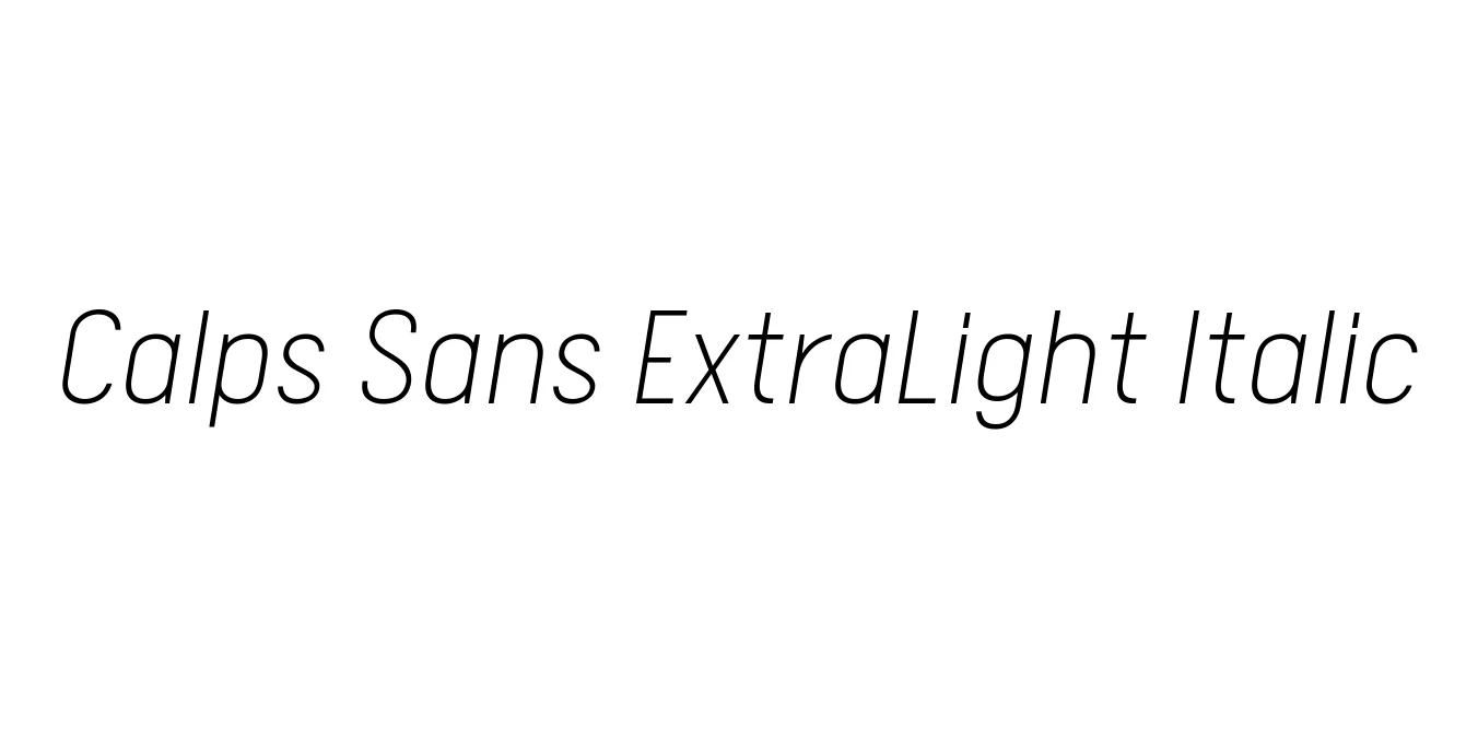 Calps Sans ExtraLight Italic Font Preview