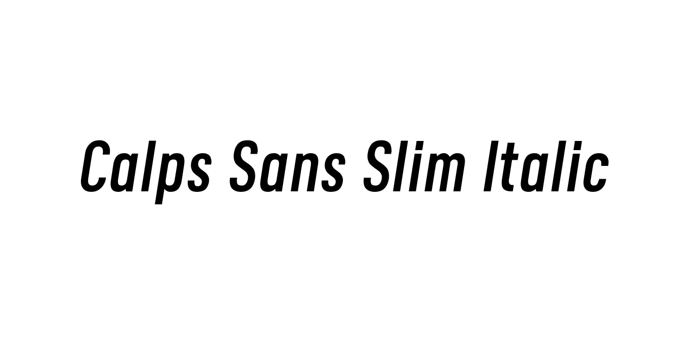 Calps Sans Slim Italic Font Preview