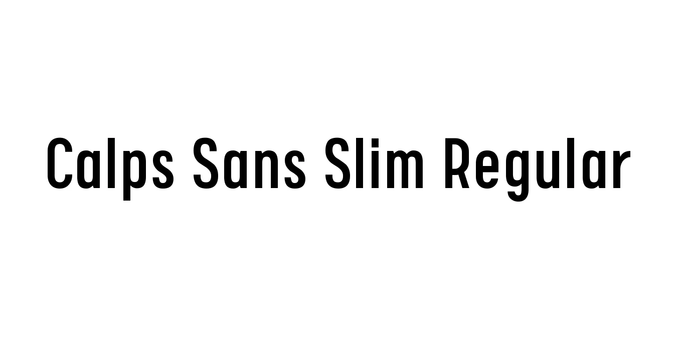 Calps Sans Slim Regular Font Preview