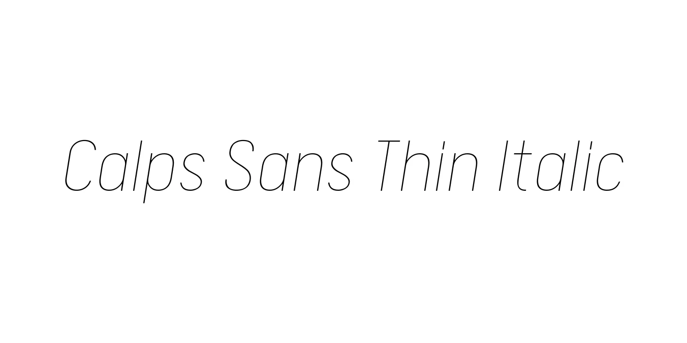 Calps Sans Thin Italic Font Preview