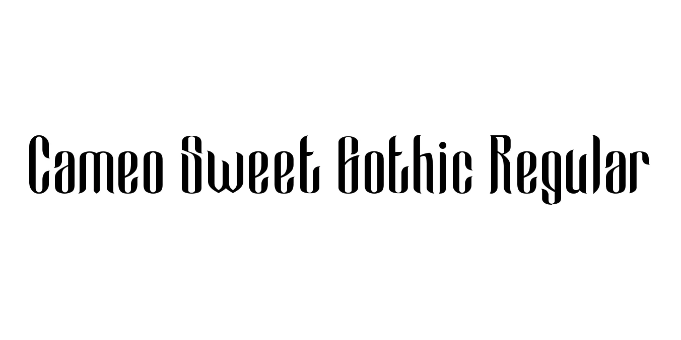 Cameo Sweet Gothic Regular Font Preview