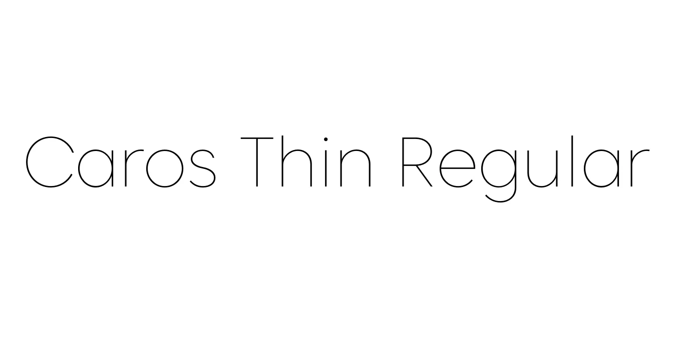 Caros Thin Regular Font Preview