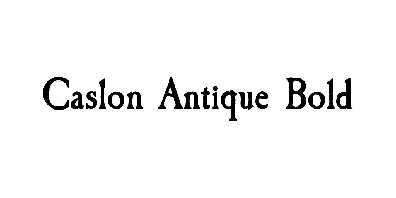 Caslon Antique Bold Font Preview