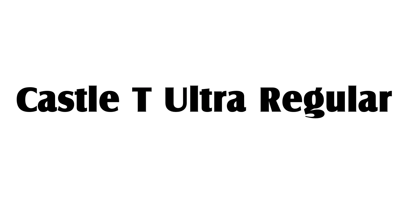 Castle T Ultra Regular Font Preview