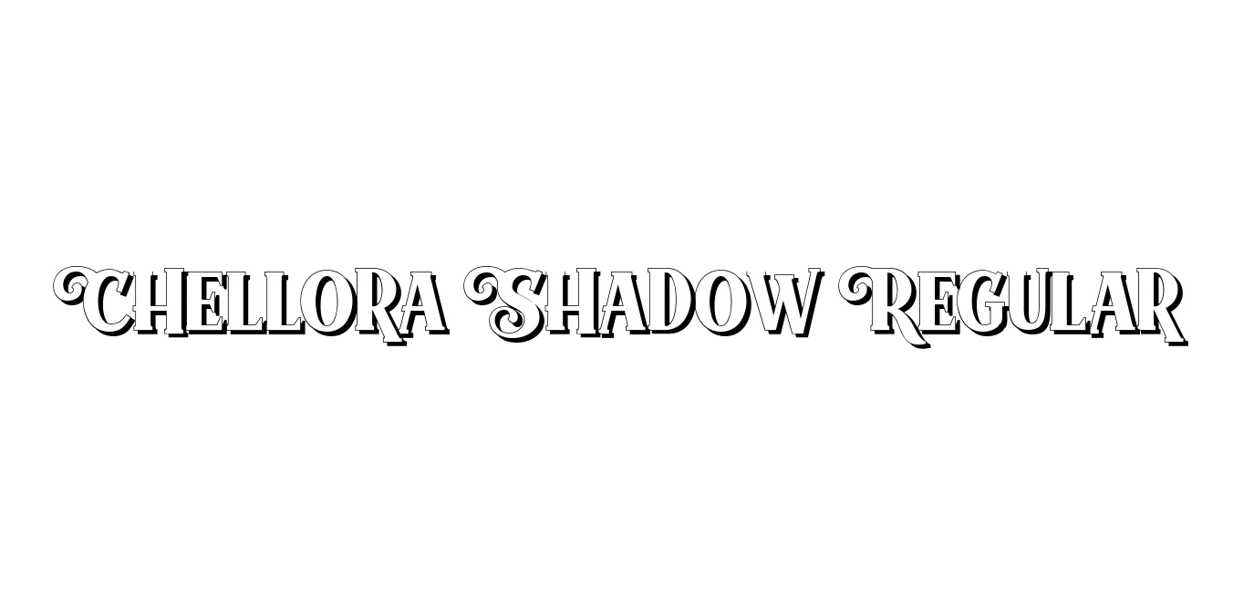 Chellora Shadow Regular Font Preview