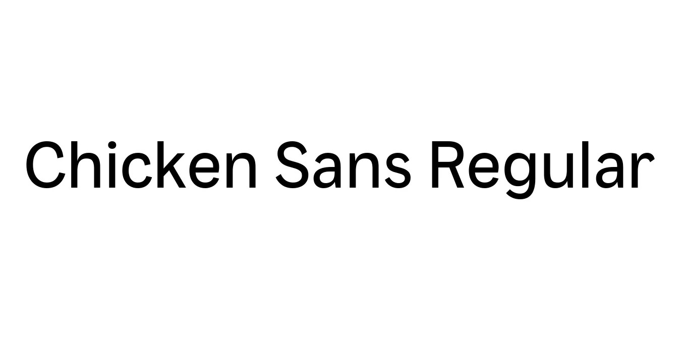 Chicken Sans Regular Font Preview