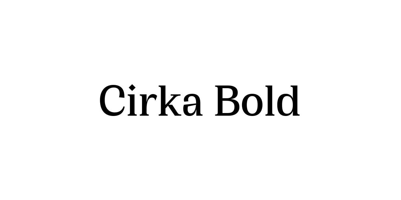 Cirka Bold Font Preview