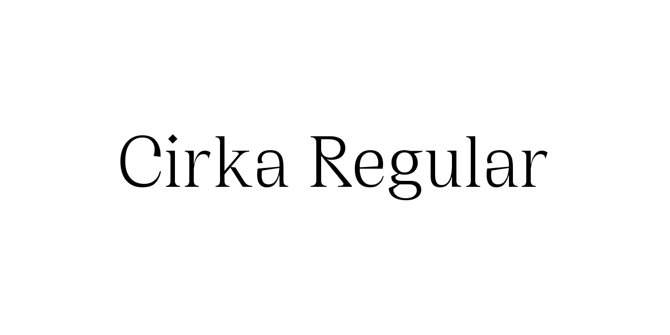 Cirka Regular Font Preview