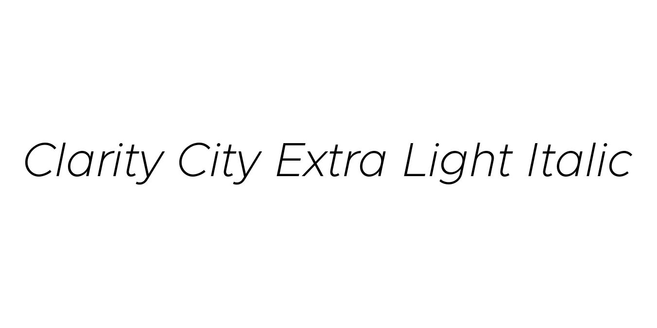 Clarity City Extra Light Italic Font Preview