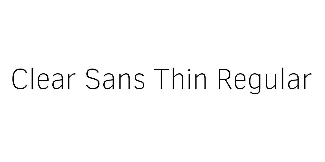 Clear Sans Thin Regular Font Preview