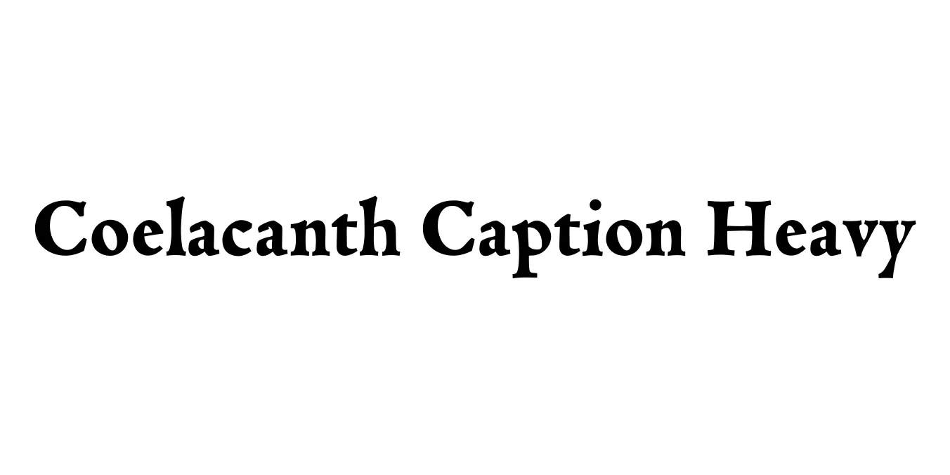 Coelacanth Caption Heavy Font Preview