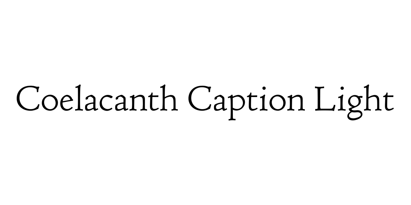 Coelacanth Caption Light Font Preview