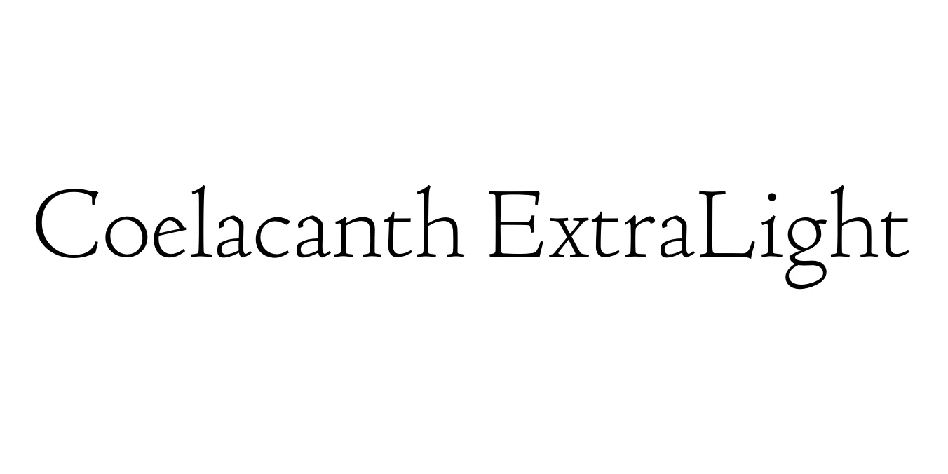 Coelacanth ExtraLight Font Preview