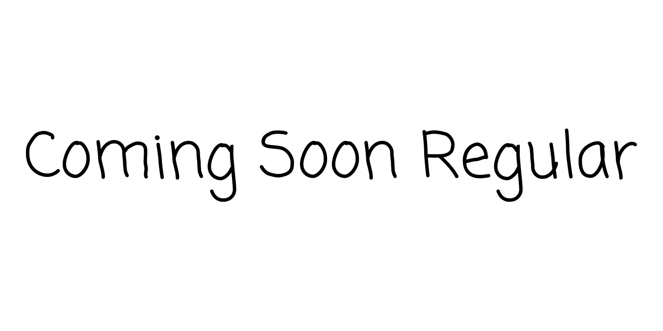 Coming Soon Regular Font Preview