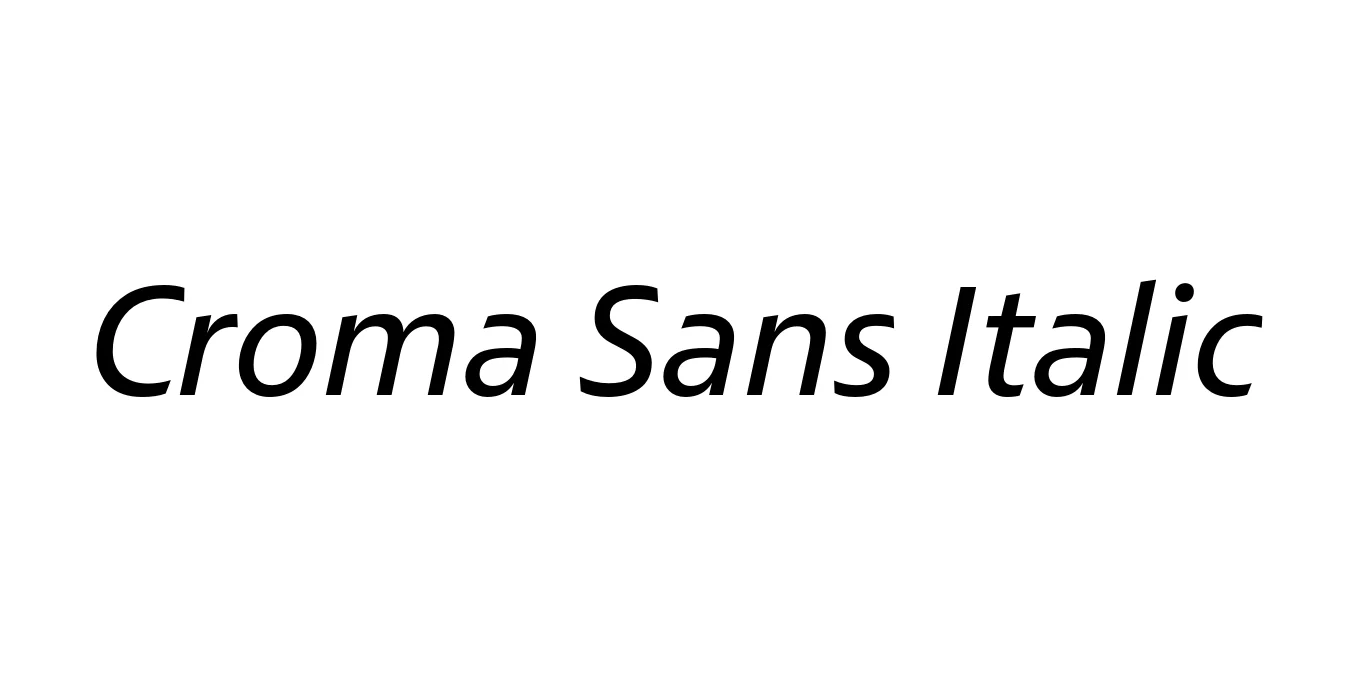 Croma Sans Italic Font Preview