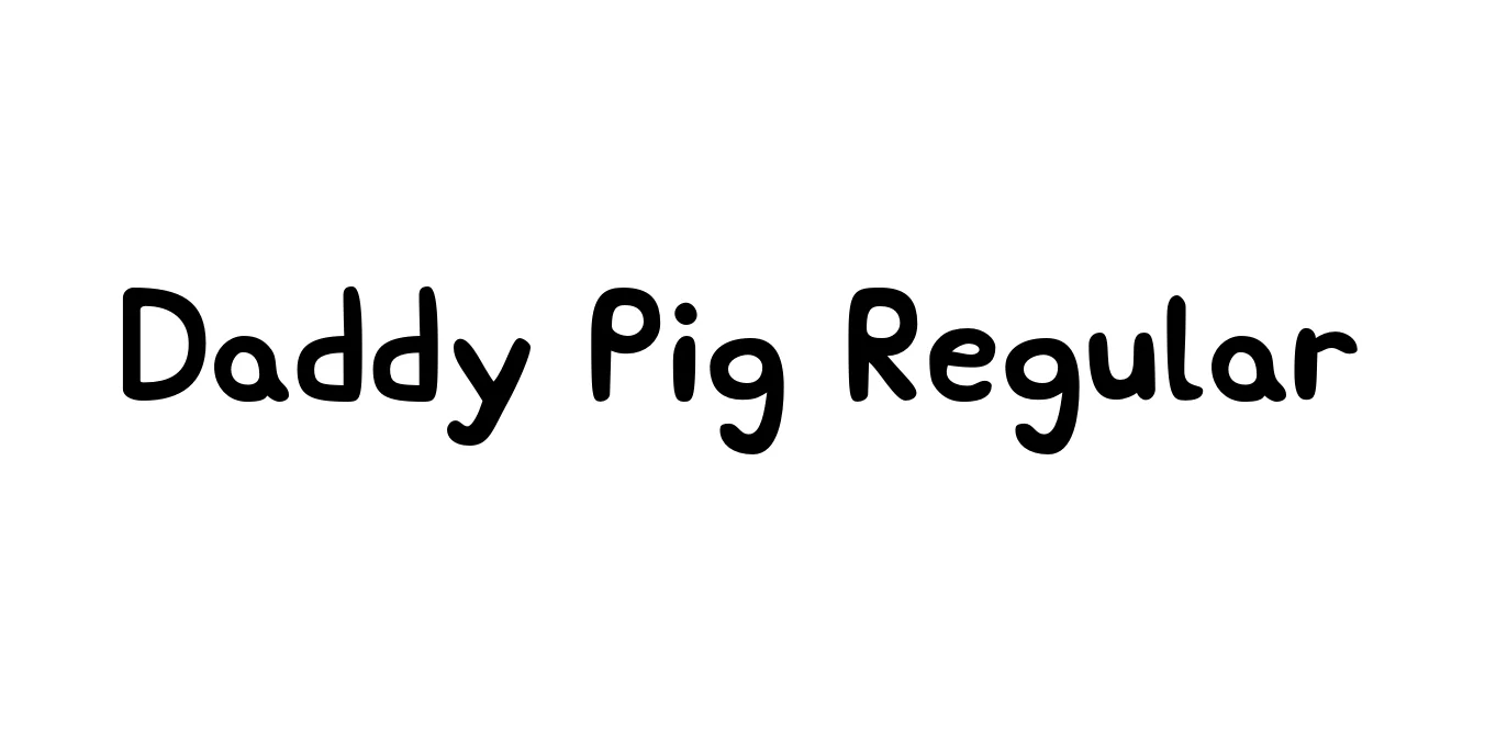 Daddy Pig Regular Font Preview