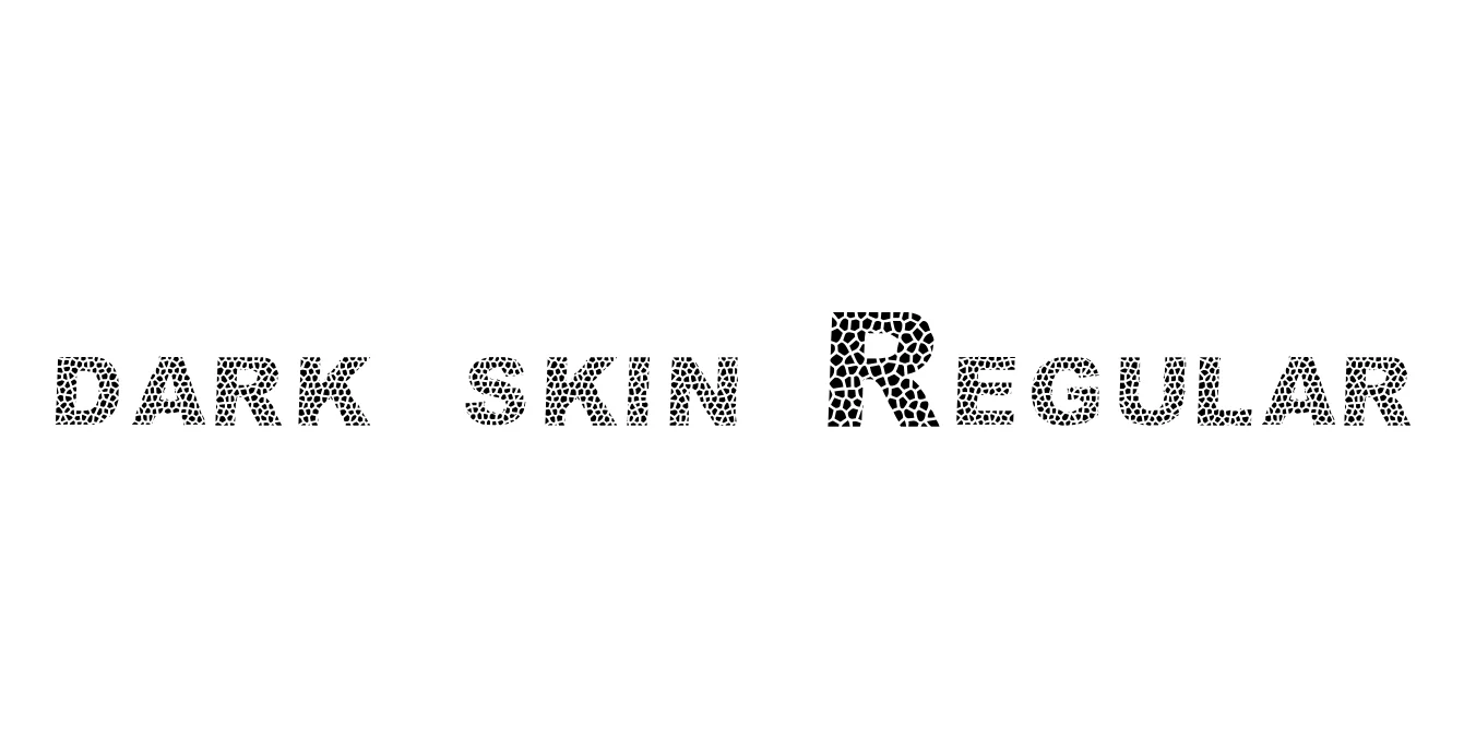 dark skin Regular Font Preview