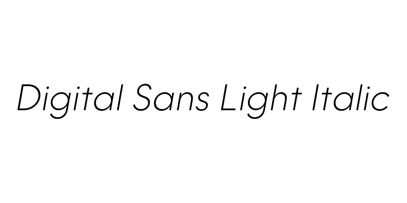 Digital Sans Light Italic Font Preview