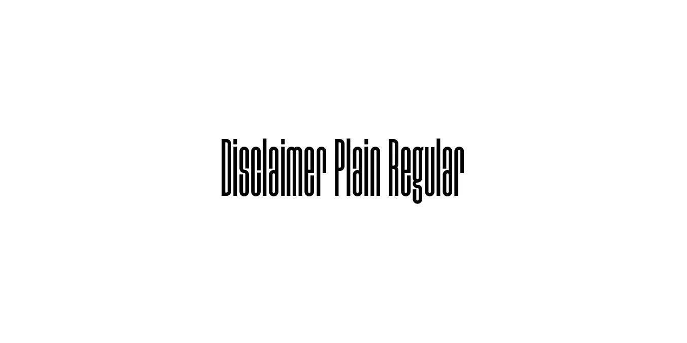 Disclaimer Plain Regular Font Preview