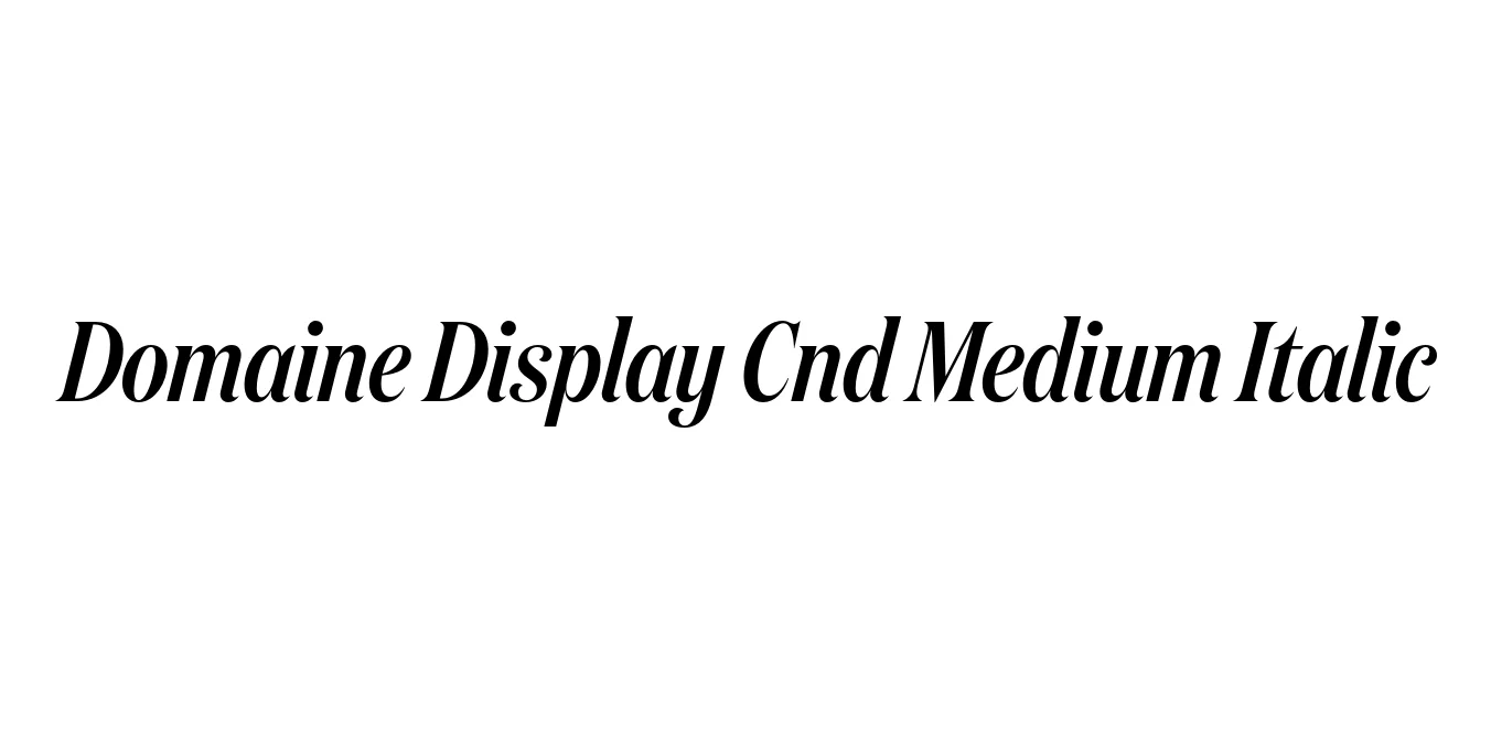 Domaine Display Cnd Medium Italic Font Preview