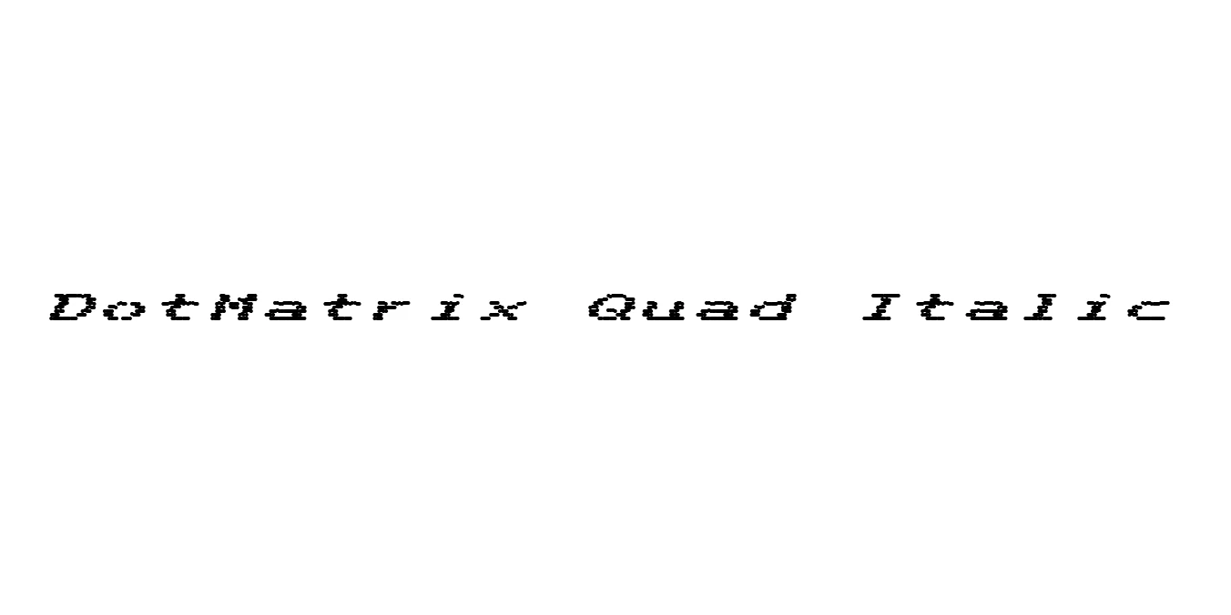 DotMatrix Quad Italic Font Preview