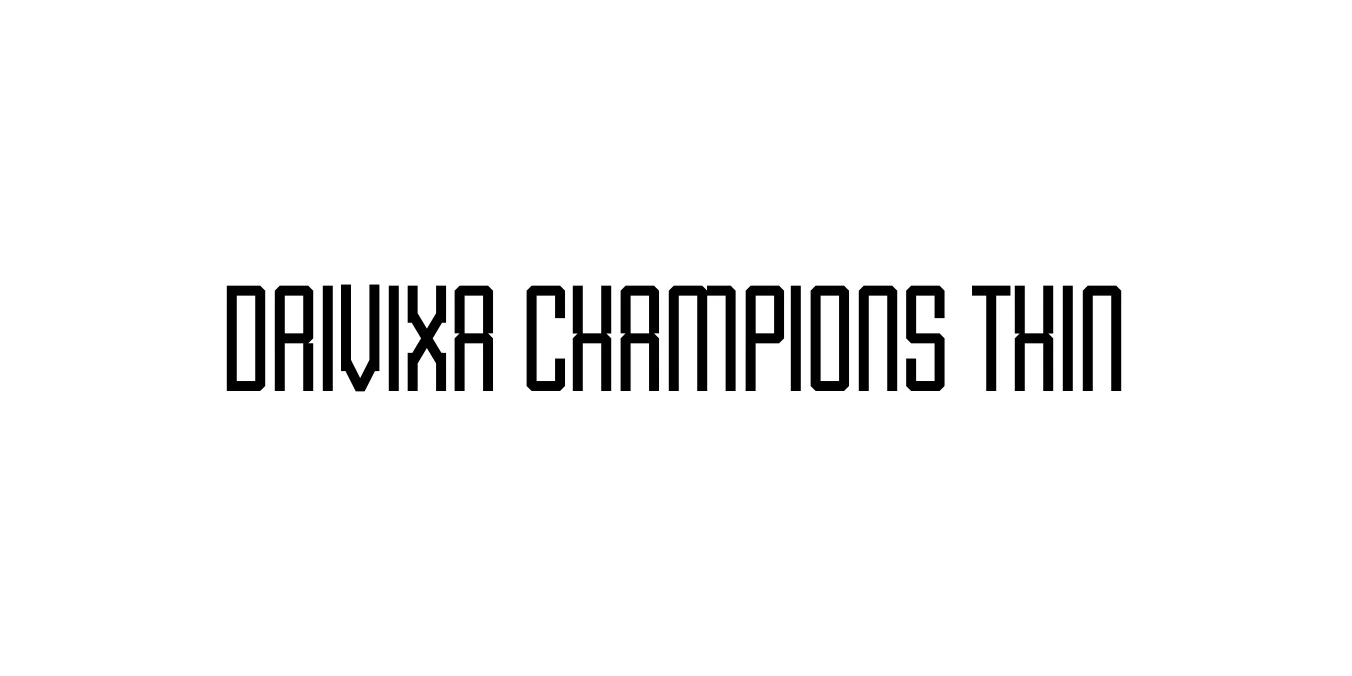 Drivixa Champions Thin Font Preview