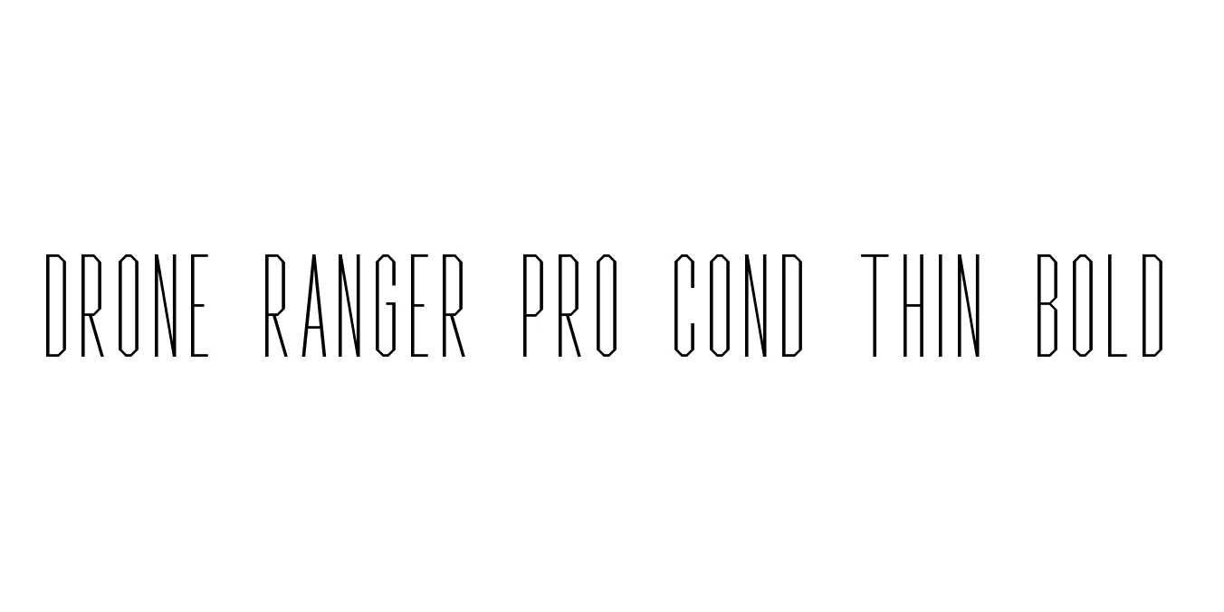 Drone Ranger Pro Cond Thin Bold Font Preview