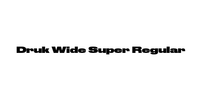 Druk Wide Super Regular Font Preview