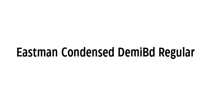 Eastman Condensed DemiBd Regular Font Preview
