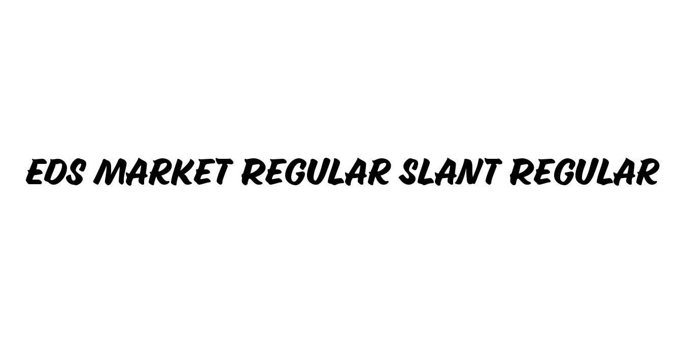 Eds Market Regular Slant Regular Font Preview