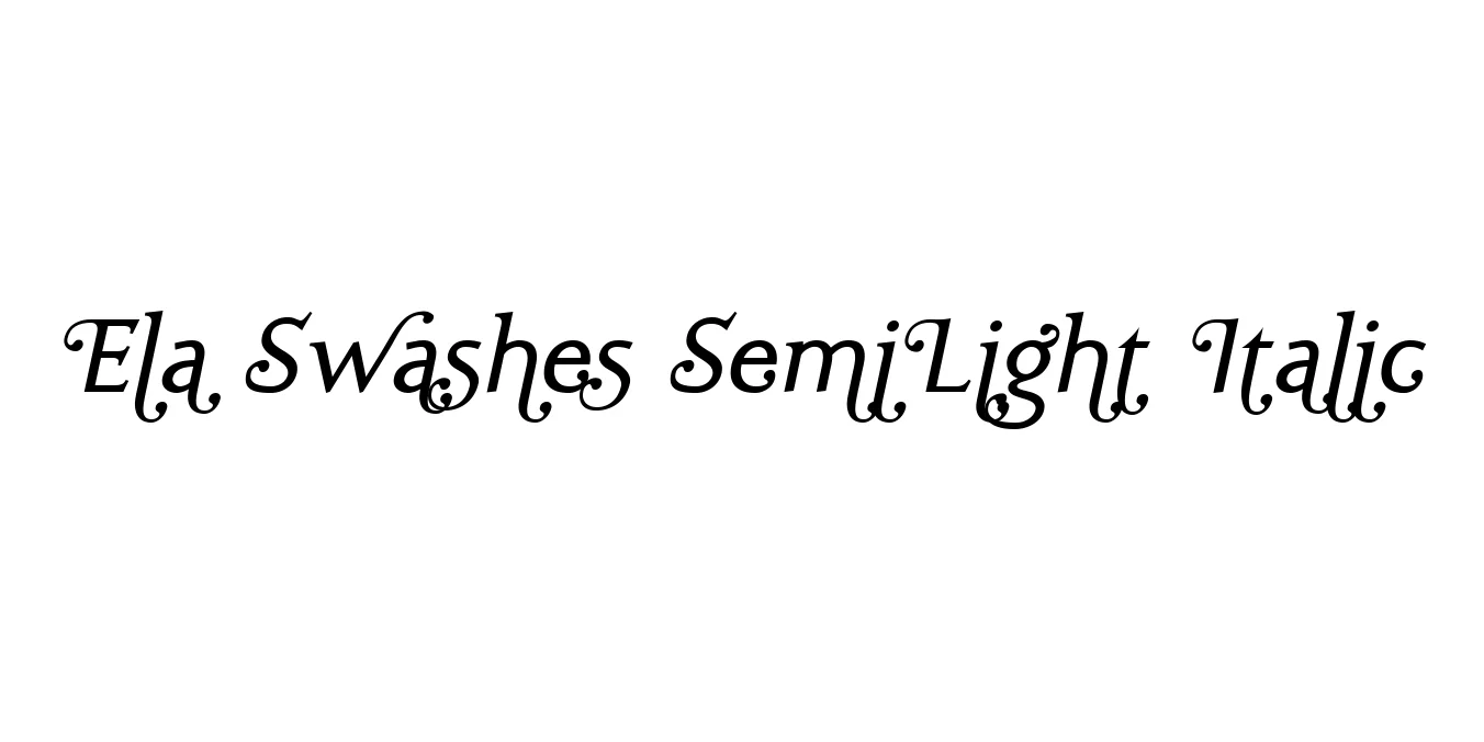 Ela Swashes SemiLight Italic Font Preview
