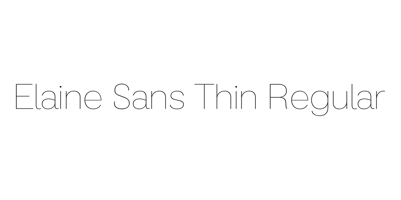 Elaine Sans Thin Regular Font Preview