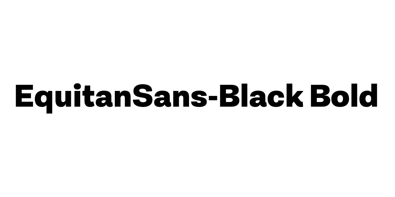 EquitanSans-Black Bold Font Preview