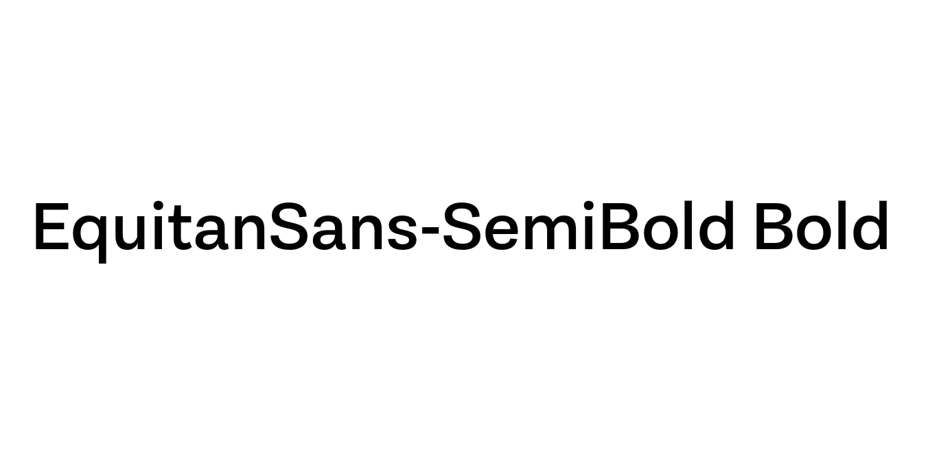 EquitanSans-SemiBold Bold Font Preview