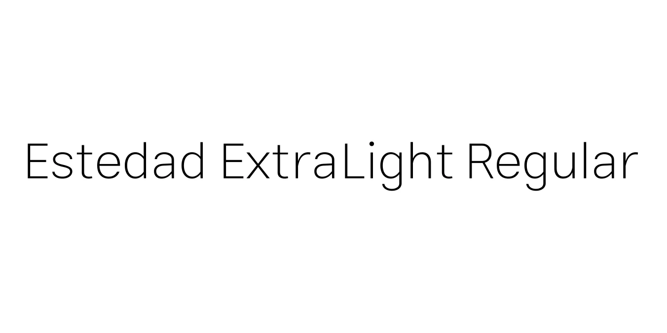 Estedad ExtraLight Regular Font Preview