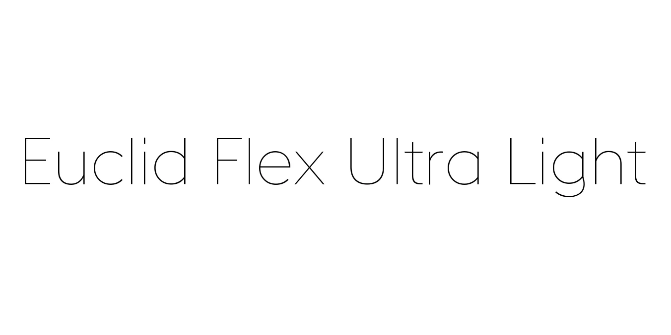 Euclid Flex Ultra Light Font Preview