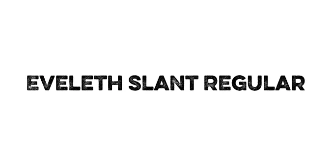 Eveleth Slant Regular Font Preview