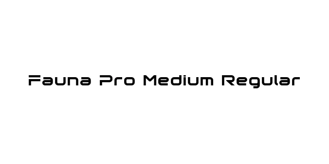 Fauna Pro Medium Regular Font Preview