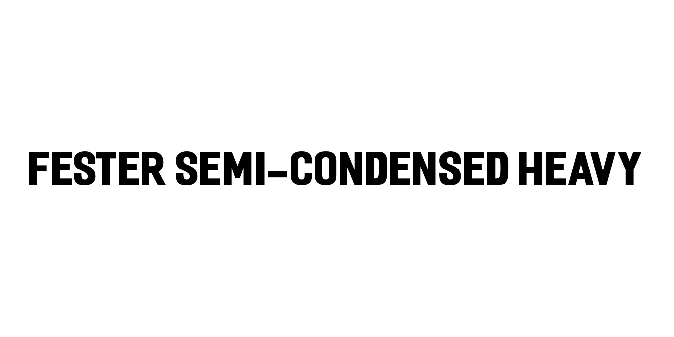 Fester Semi-condensed Heavy Font Preview