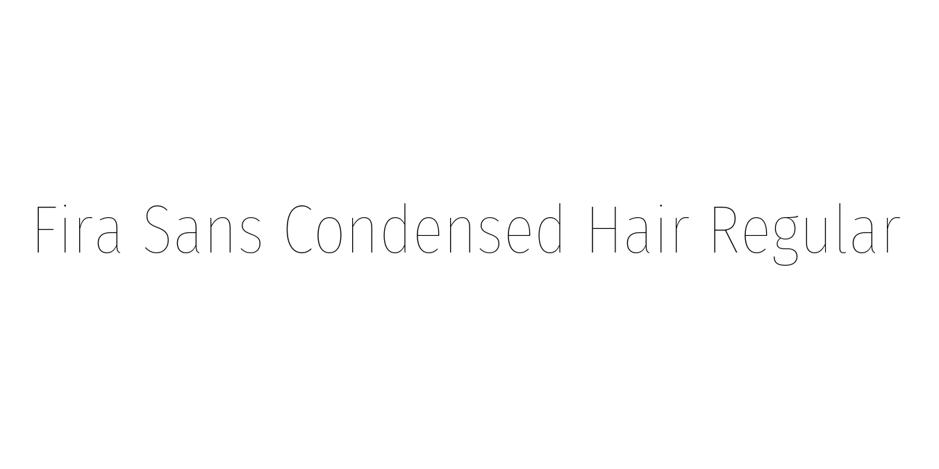 Fira Sans Condensed Hair Regular Font Preview