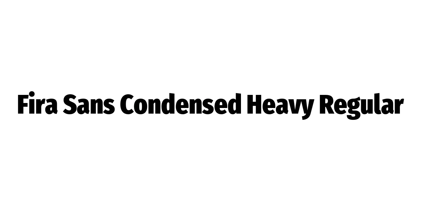 Fira Sans Condensed Heavy Regular Font Preview