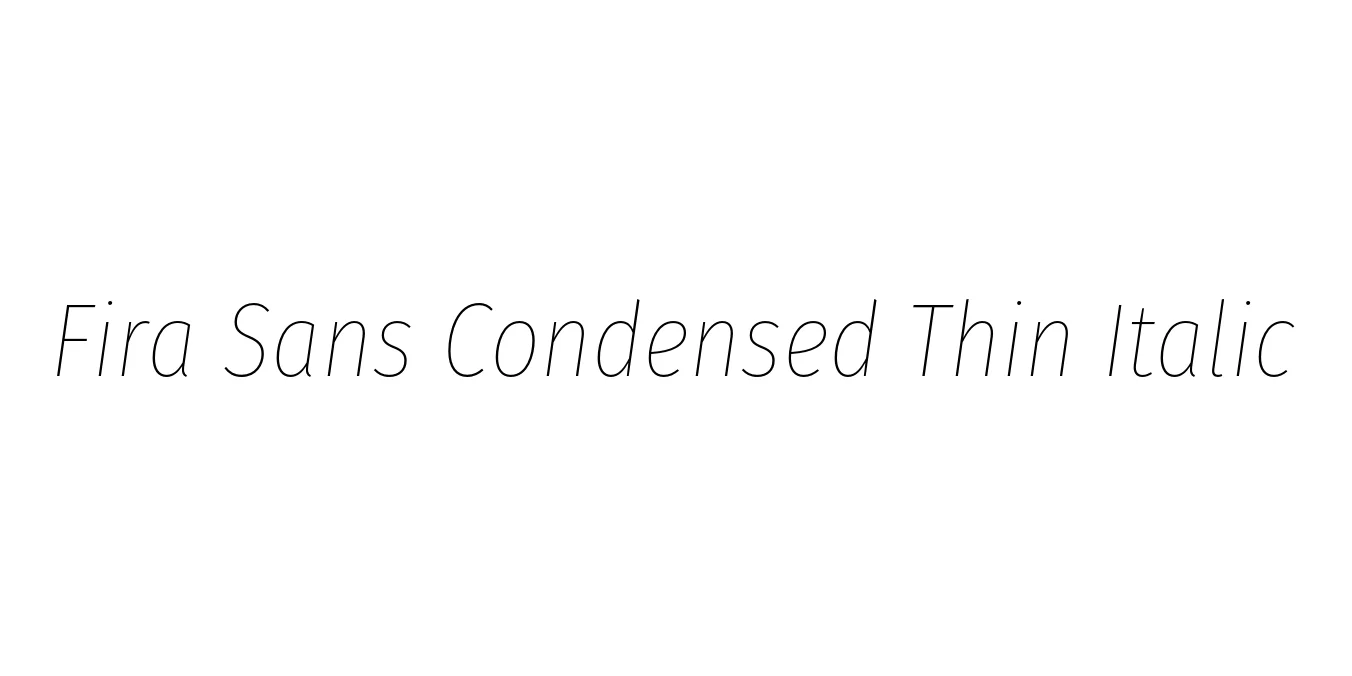 Fira Sans Condensed Thin Italic Font Preview
